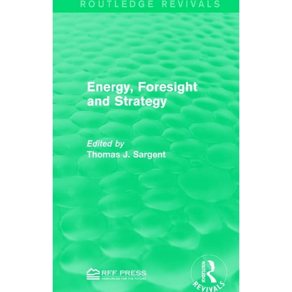 Routledge Revivals Energy, Foresight and Strategy, (Hardcover)