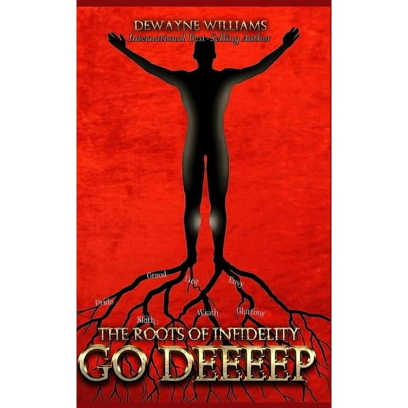 The Roots of Infidelity Go Deeeep, (Paperback)