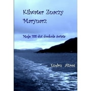 Kilwater Znaczy Marynarz (Paperback)
