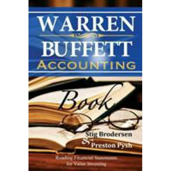 Pre-Owned Warren Buffett Accounting Book: Reading Financial Statements for Value Investing (Paperback) 1939370159 9781939370150