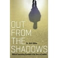 thumbnail image 2 of Out From the Shadows: Biblical Counseling Revealed in the Story of Creation (Paperback) by Dr. Bill Effler, 2 of 2