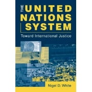 The United Nations System: Toward International Justice, Used [Hardcover]