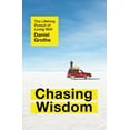 thumbnail image 1 of Pre-Owned Chasing Wisdom: The Lifelong Pursuit of Living Well (Paperback) 1400212596 9781400212590, 1 of 2
