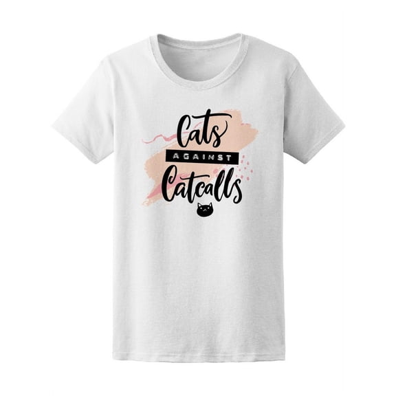 Cats Against Catcalls Feminism Tee Women's -Image by Shutterstock