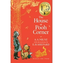 Winnie-The-Pooh - Classics 100th Anniver Winnie-The-Pooh: The House at Pooh Corner, (Paperback)