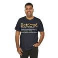 thumbnail image 5 of Retirement Definition Funny Shirt, Unisex Retirement Party Shirt, 5 of 5
