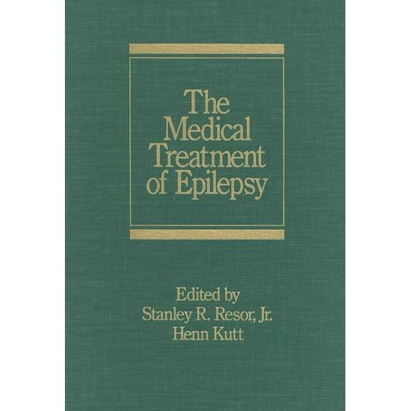 Neurological Disease and Therapy The Medical Treatment of Epilepsy, Book 10, (Hardcover)