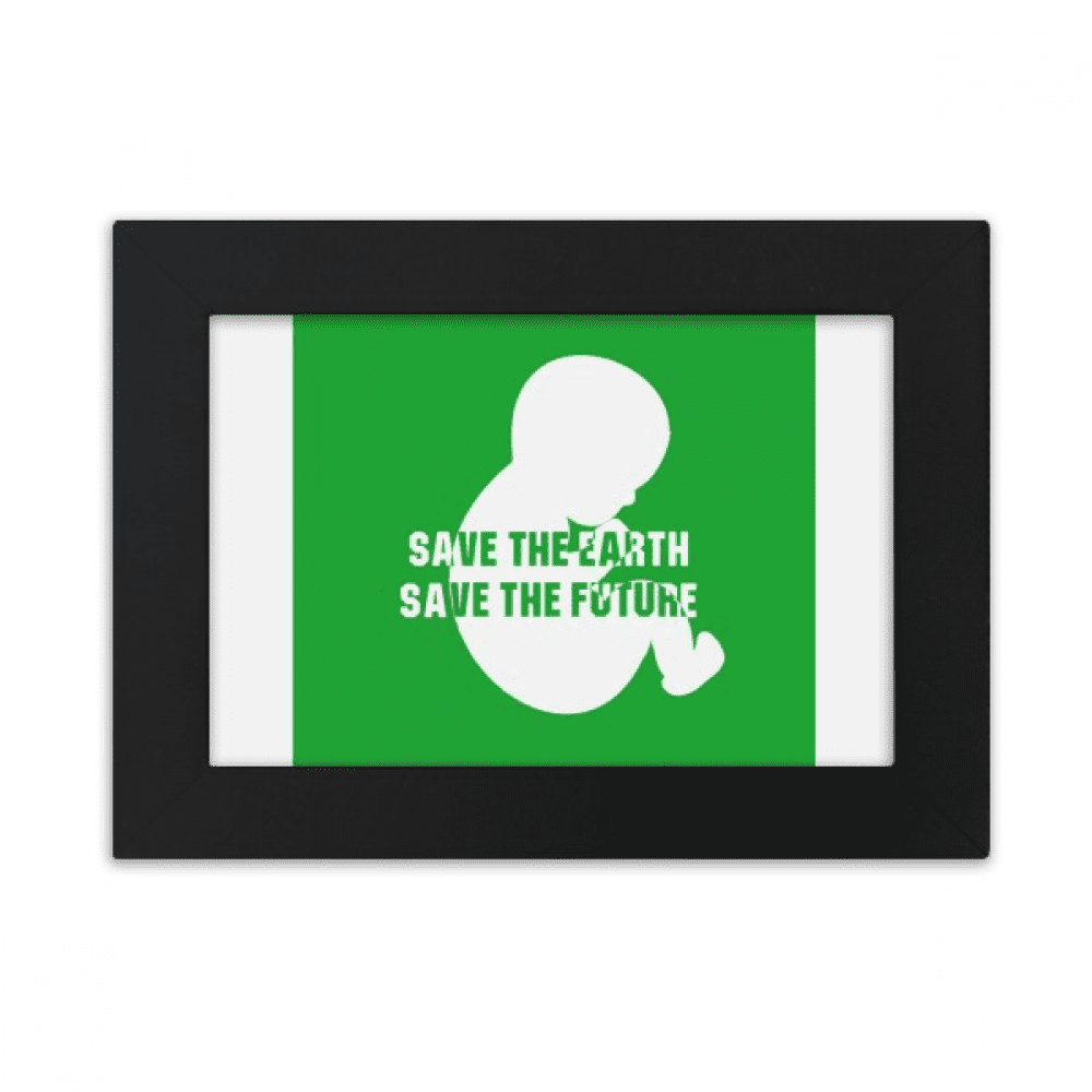 Save The Earth Save The Future Desktop Photo Frame Ornaments Picture Art Painting
