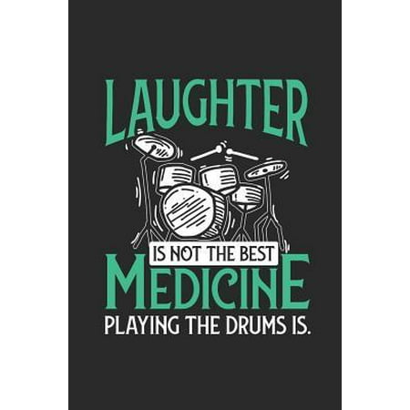 Drums - Laughter Is Not the Best Medicine : Dotted Bullet Grid Notebook / Journal (6 X 9 -120 Pages) - Gift Idea for Musician and