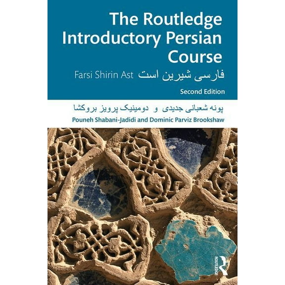The Routledge Introductory Persian Course: Farsi Shirin Ast, (Paperback)