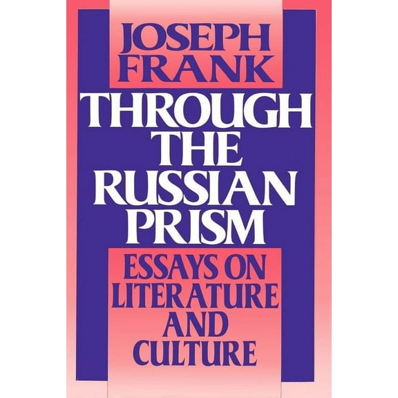 Through the Russian Prism: Essays on Literature and Culture, (Paperback)