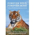 thumbnail image 1 of Pre-Owned Forever Wild, Forever Home: The Story of The Wild Animal Sanctuary of Colorado (Paperback) 1662903200 9781662903205, 1 of 1