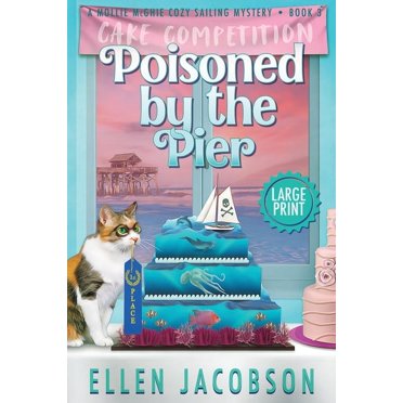 Mollie McGhie Cozy Sailing Mystery: Poisoned by the Pier: Large Print Edition (Paperback)(Large Print)