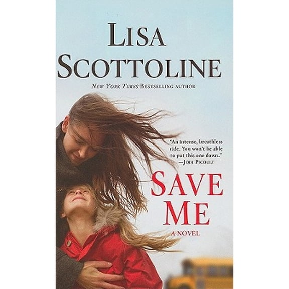 Pre-Owned Save Me (Hardcover) by Lisa Scottoline