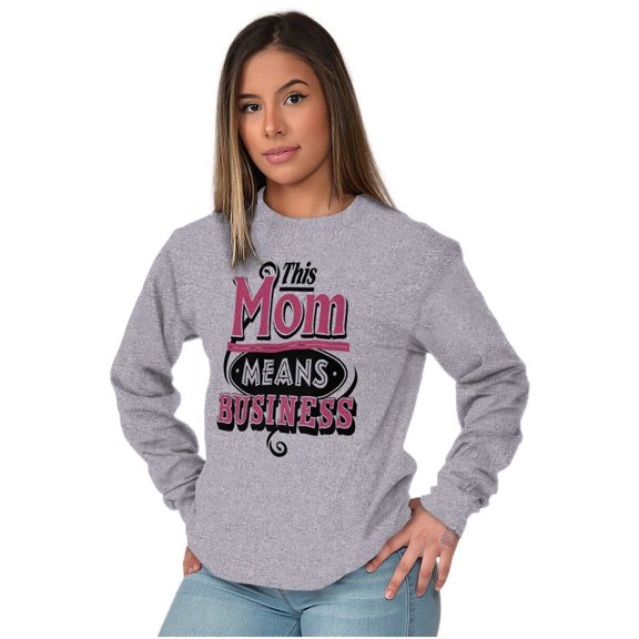 This Mom Means Business Funny Mothers Women's Long Sleeve T Shirt Brisco Brands S