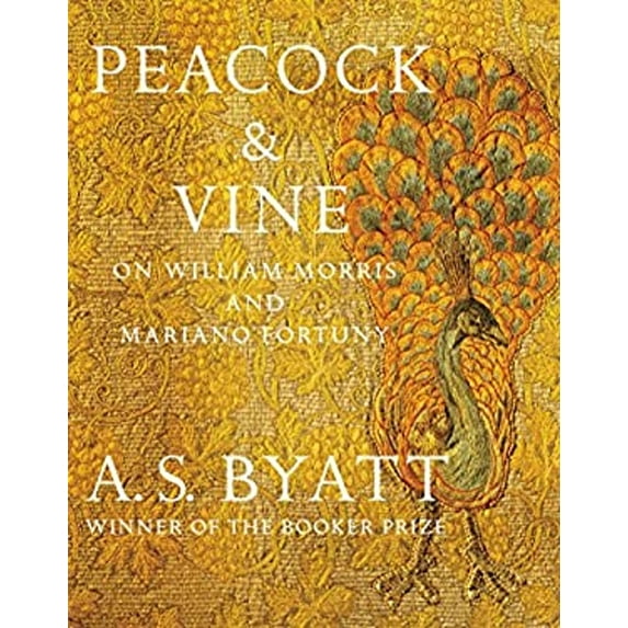 Pre-Owned Peacock & Vine: On William Morris and Mariano Fortuny (Hardcover) 1101947470 9781101947470