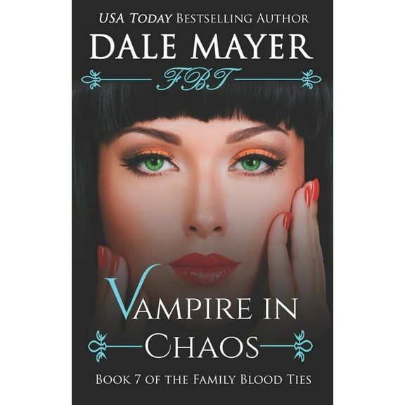 Family Blood Ties Vampire in Chaos, Book 7, (Paperback)
