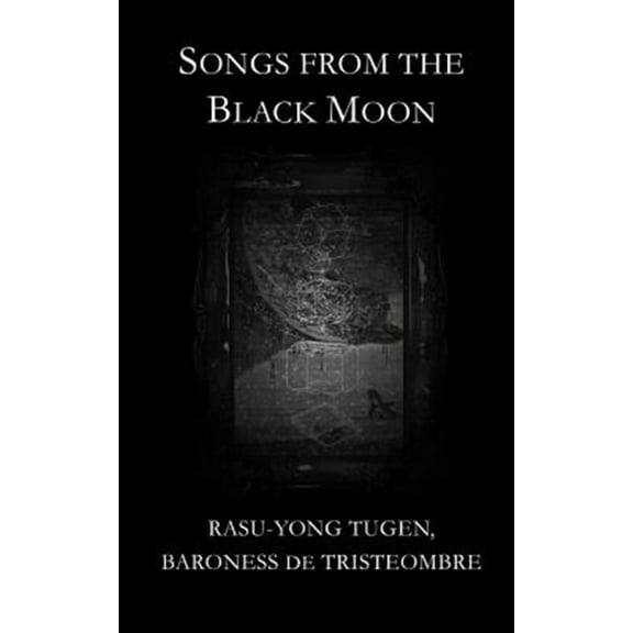 Songs from the Black Moon (Paperback)