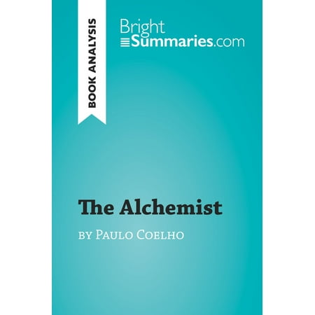 The Alchemist by Paulo Coelho (Book Analysis) -