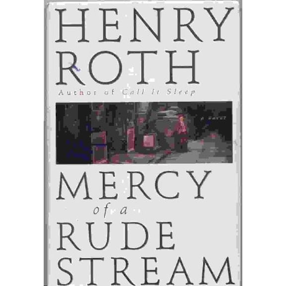 Pre-Owned Mercy of a Rude Stream: Star Shines over Mt. Morris Park: 001 Paperback