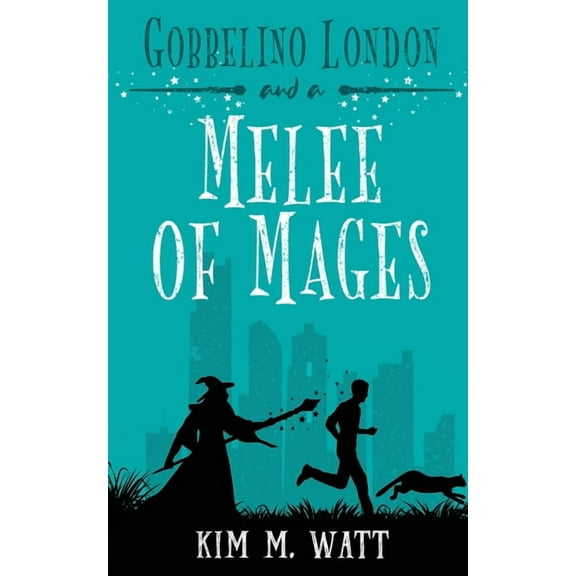 Gobbelino London, Pi Gobbelino London & a Melee of Mages, Book 4, (Paperback)