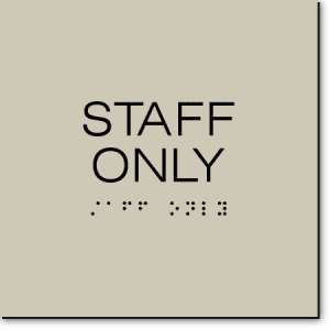 

Staff Only Sign-Taupe / Black (2 Units)