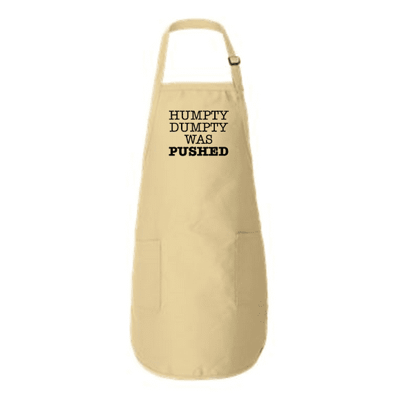 Humpty Dumpty Was Pushed Full-Length Apron with Pockets Natural One Size
