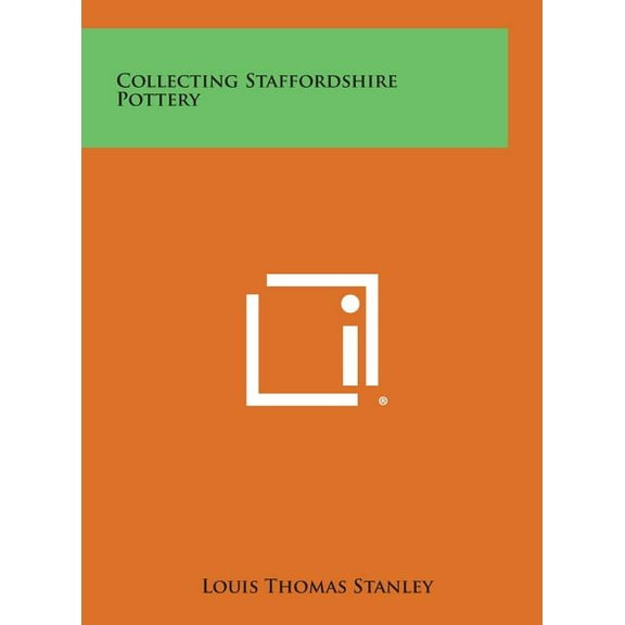 Collecting Staffordshire Pottery (Hardcover)