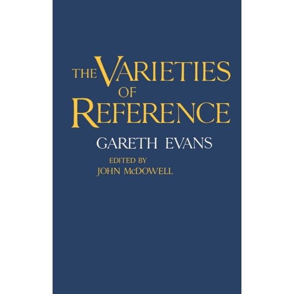 Clarendon Paperbacks The Varieties of Reference, (Paperback)