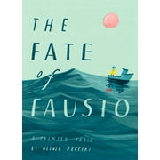 The Fate of Fausto : A Painted Fable (Hardcover)