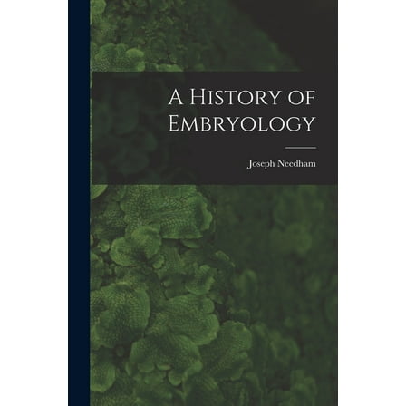 A History of Embryology, (Paperback)