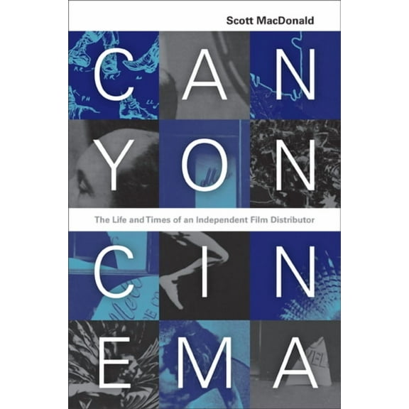 Canyon Cinema : The Life and Times of an Independent Film Distributor (Edition 1) (Paperback)