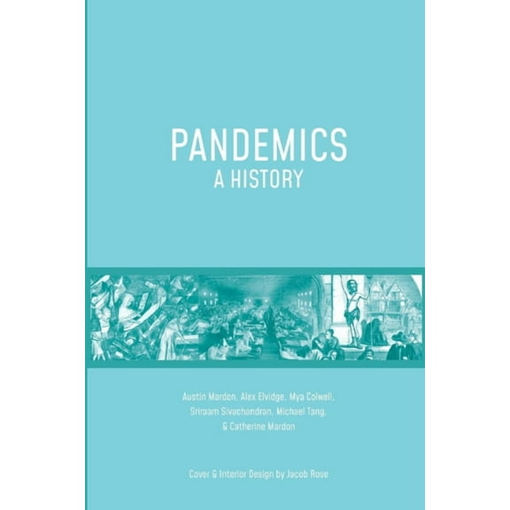 Pandemics: A History, (Paperback)