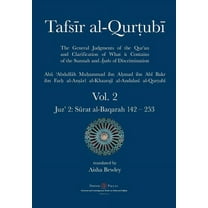 Tafsir al-Qurtubi Vol. 2: Juz' 2: Sūrat al-Baqarah 142 - 253 (Paperback)