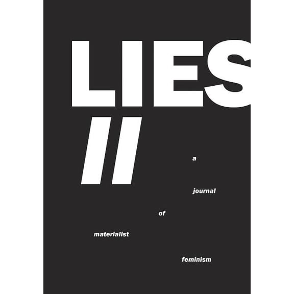 Lies II: A Journal of Materialist Feminism