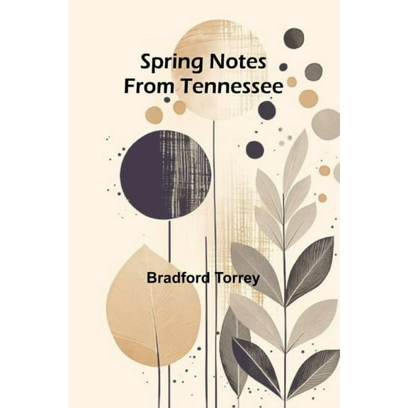 Spring notes from Tennessee, (Paperback)
