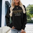 thumbnail image 2 of Fiaer I'm Actually Quite Tall for a Hbbit Sweatshirt for Women Crew Neck Pullover Funny Graphic Shirts Casual Long Sleeve Tops Black L, 2 of 4