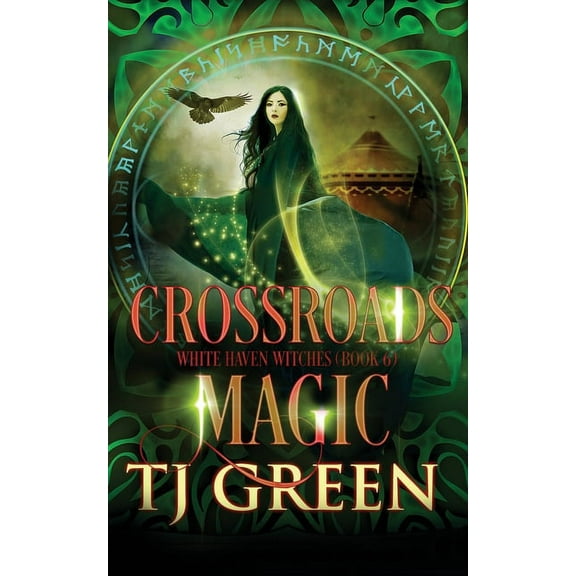 White Haven Witches: Crossroads Magic: Paranormal Witch Mysteries (Paperback)