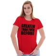 thumbnail image 4 of Greater Than Ever Before Motivational Womens Fitted Plus Size Graphic Tee Brisco Brands 2X, 4 of 5