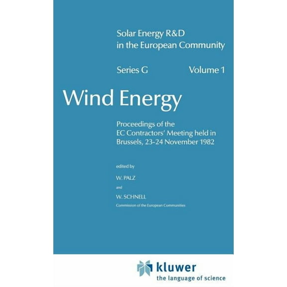 Solar Energy R&d in the EC Series G: Wind Energy, Book 1, (Hardcover)
