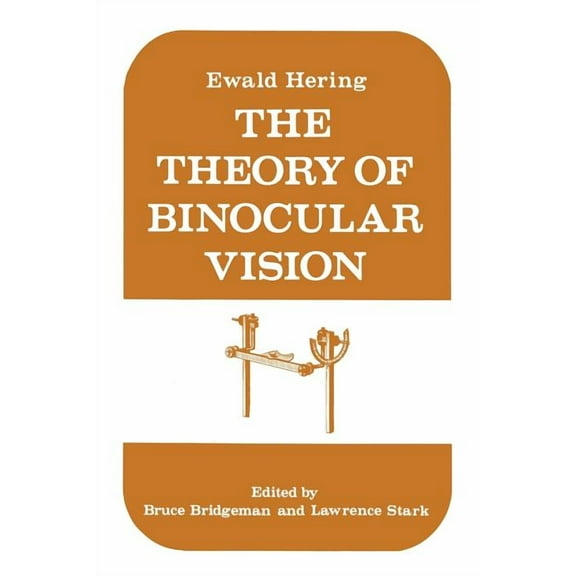 The Theory of Binocular Vision: Ewald Hering (1868), (Paperback)