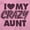 Pink, variant on Love My Crazy Aunt Funny Cool Auntie Toddler Boy Girl T Shirt Infant Toddler Brisco Brands 6M