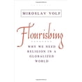 thumbnail image 2 of Flourishing : Why We Need Religion in a Globalized World (Hardcover), 2 of 2