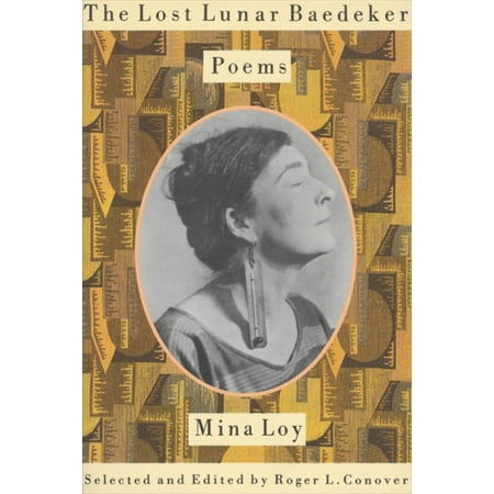 The Lost Lunar Baedeker : Poems of Mina Loy