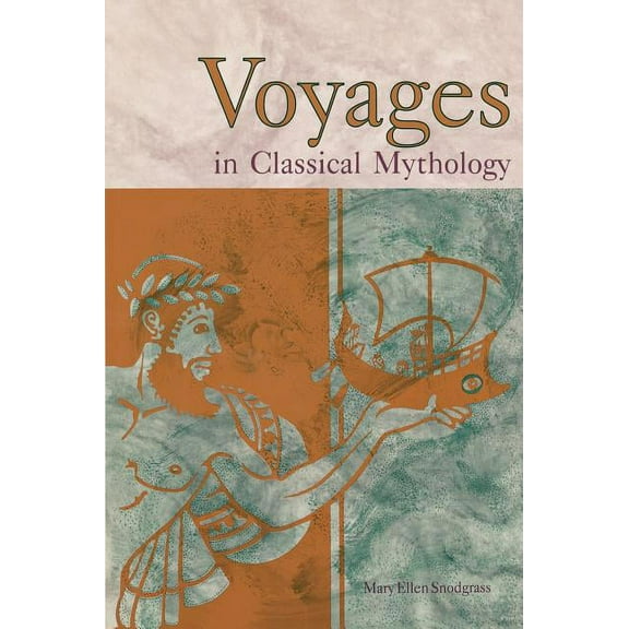 Voyages in Classical Mythology, (Hardcover)