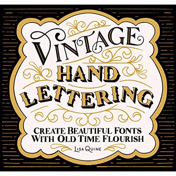 Pre-Owned Vintage Hand Lettering: Create Beautiful Fonts with Old Time Flourish (Paperback) 1624149863 9781624149863