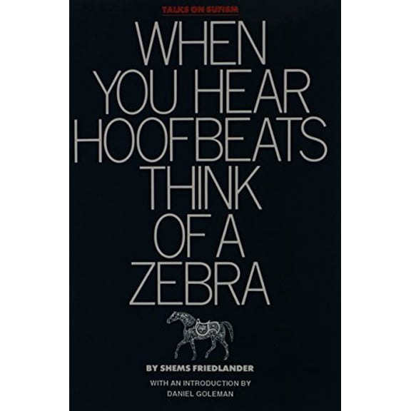 Pre-Owned When You Hear Hoofbeats Think of a Zebra (Paperback) 0939214067 9780939214068