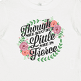 thumbnail image 4 of Inktastic Though She Be but Little She is Fierce with Flower Circle Illustration Girls Baby T-Shirt, 4 of 5