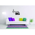thumbnail image 1 of Custom Wall Decal Sticker - Dream Big Text Lettering Inspirational Life Quote Home Decor 20x20", 1 of 1