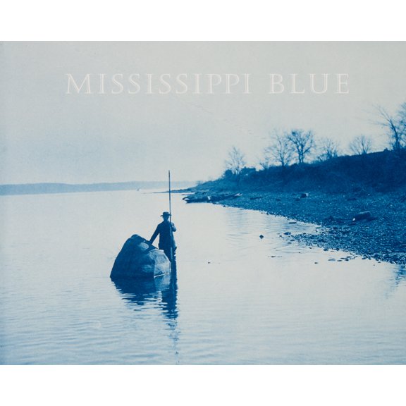 Mississippi Blue: The Photographs of Henry P. Boose (Hardcover) by Charles Wehrenberg